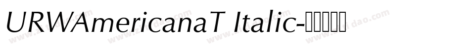URWAmericanaT Italic字体转换